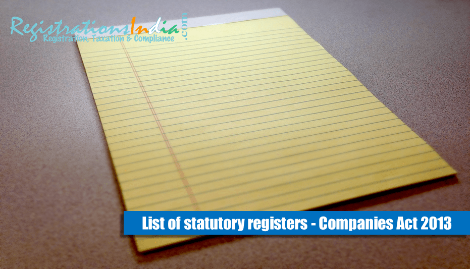 List of statutory registers as per Companies Act 2013