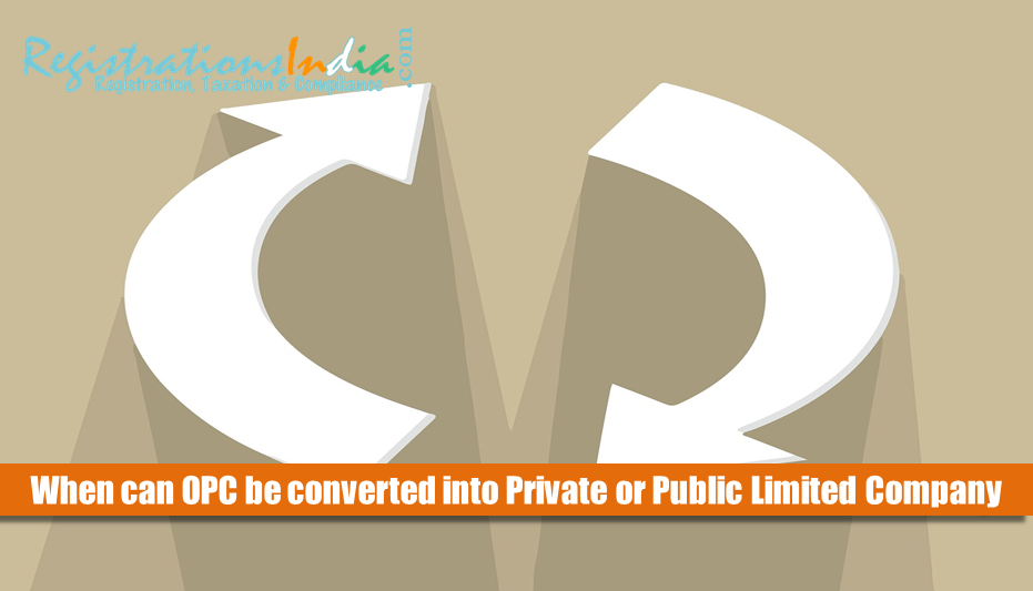 when can an OPC be Converted into a Private Limited Company image