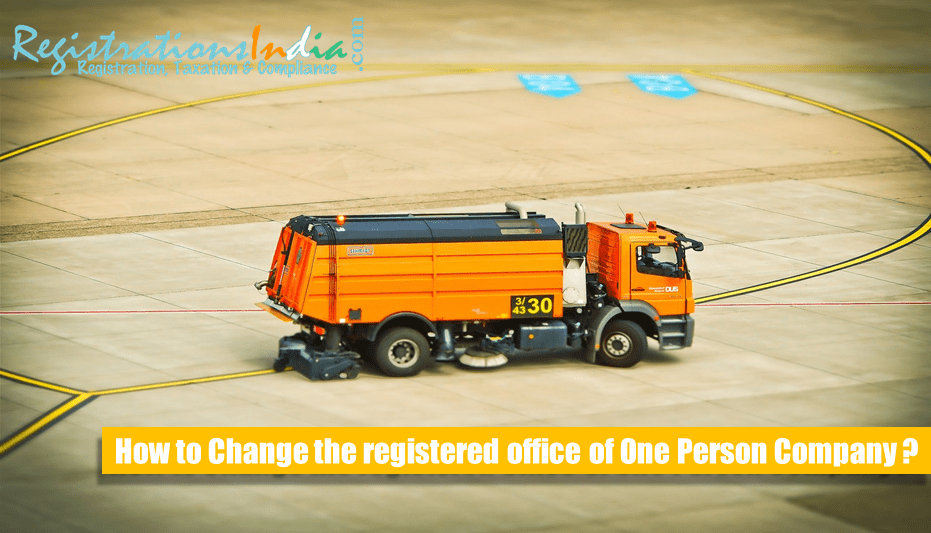 How to Change Registered Office of One Person Company