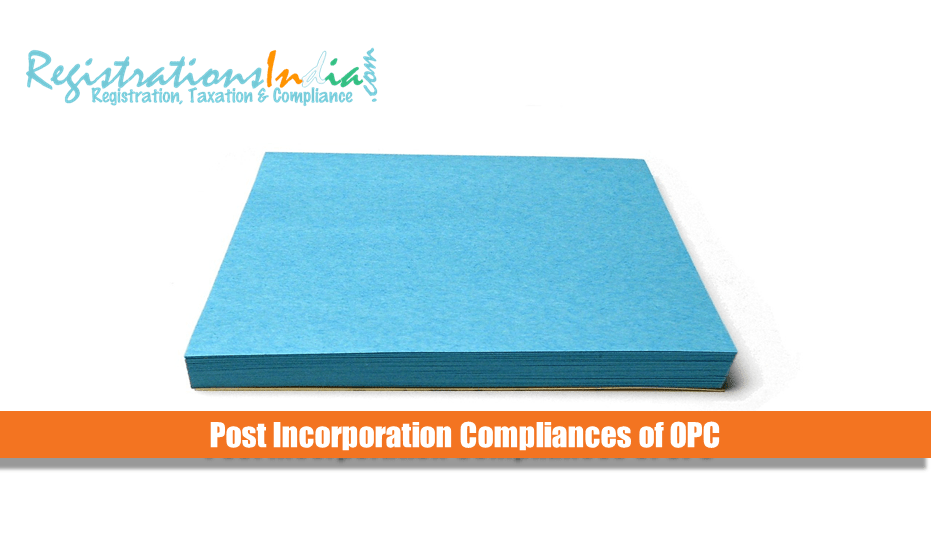 Post Incorporation Compliances of OPC