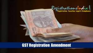 GST Registration Amendment